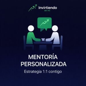 Mentoría personalizada de inversión 1 a 1 con Invirtiendoenmi